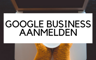 bedrijf aanmelden google maps bedrijf aanmelden google maps