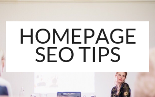 HOMEPAGE SEO TIPS